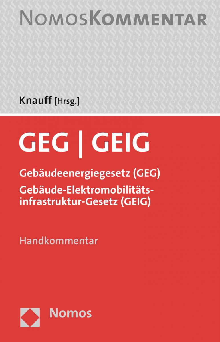 GEG | GEIG - Gebäudeenergiegesetz (GEG) Gebäude-Elektromobilitätsinfrastruktur-Gesetz (GEIG) | Knauff