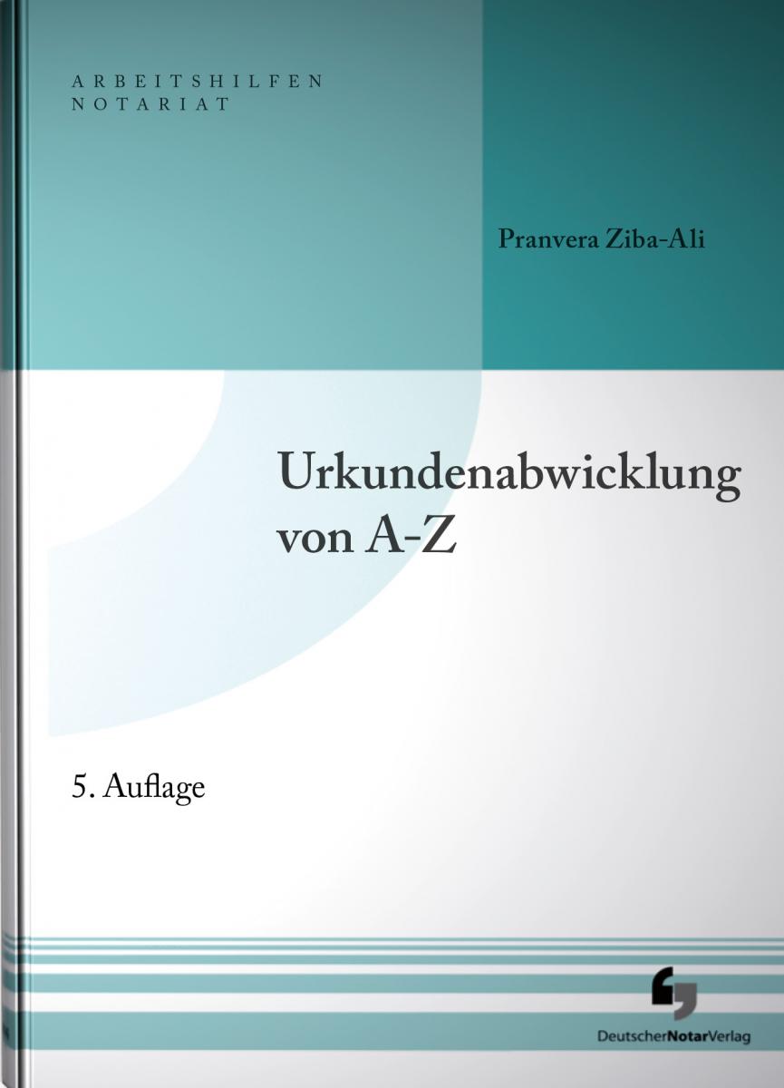 Urkundenabwicklung von A-Z | Ziba-Ali
