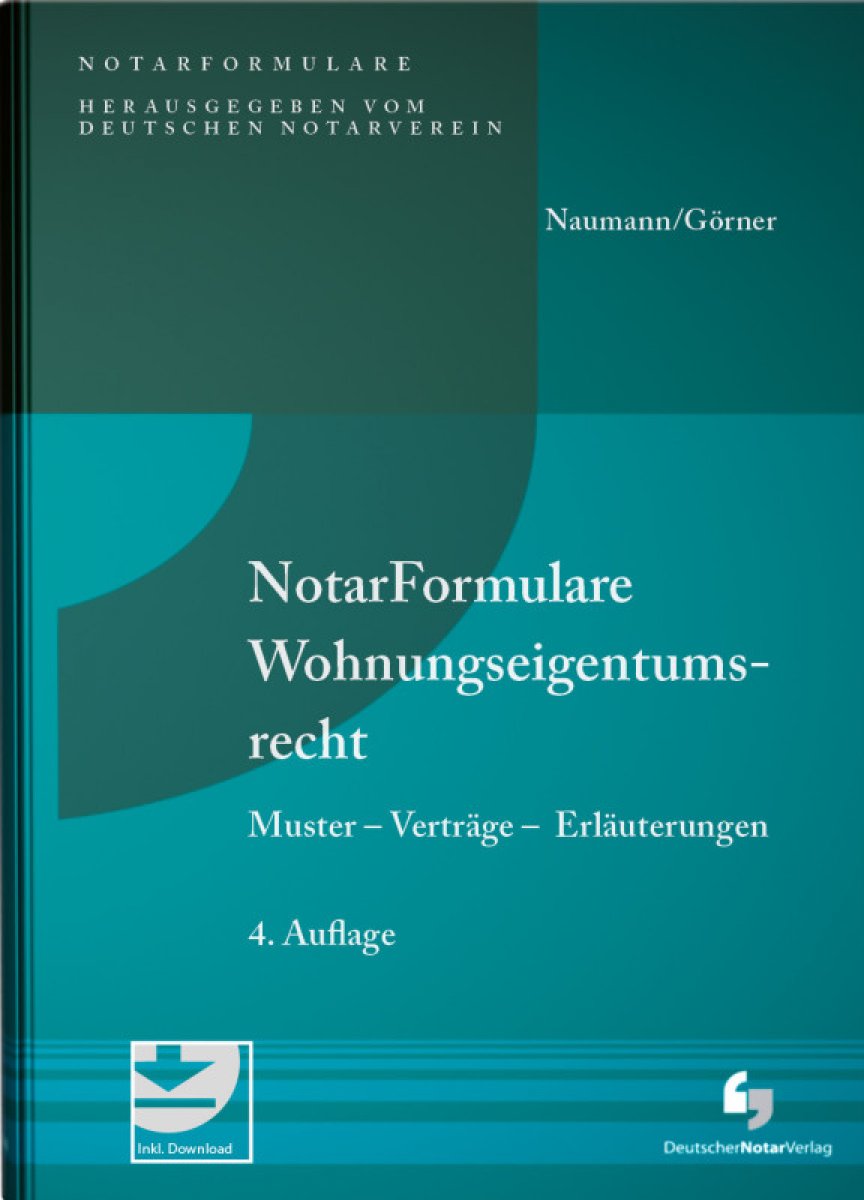 NotarFormulare Wohnungseigentumsrecht | Naumann (vormals Langhein)