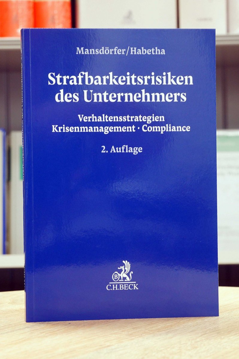 Strafbarkeitsrisiken des Unternehmers | Mansdörfer
